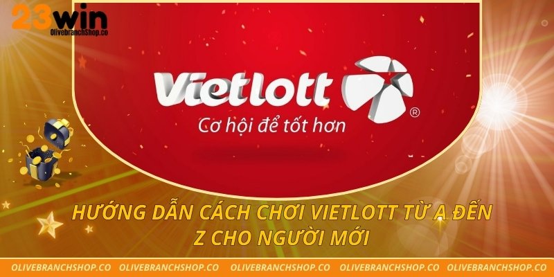 Cách chơi Vietlott