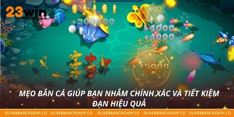 Mẹo bắn cá giúp bạn nhắm chính xác và tiết kiệm đạn hiệu quả